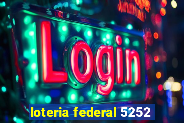 loteria federal 5252